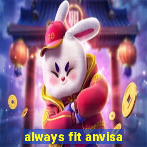 always fit anvisa